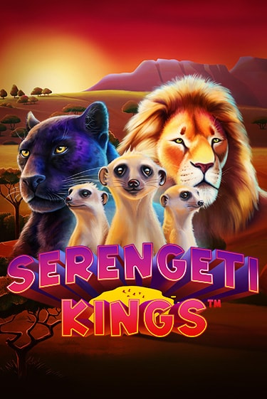 Serengeti Kings демо слот играть онлайн | JoyCasino Online бесплатная игра