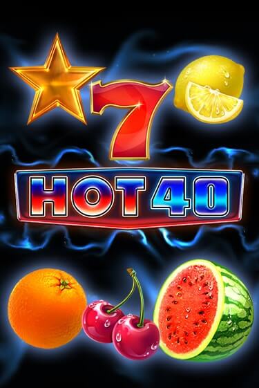 Hot 40 демо слот играть онлайн | JoyCasino Online бесплатная игра